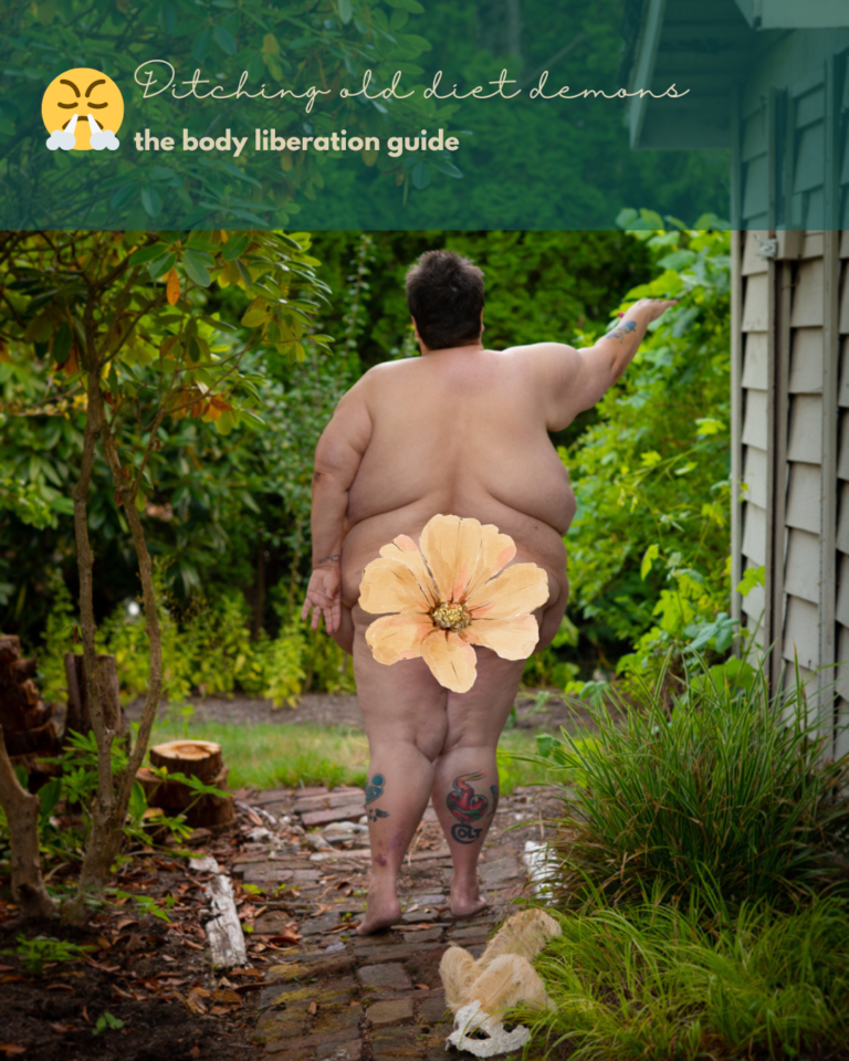 {The Body Liberation Guide} Ditching old diet demons